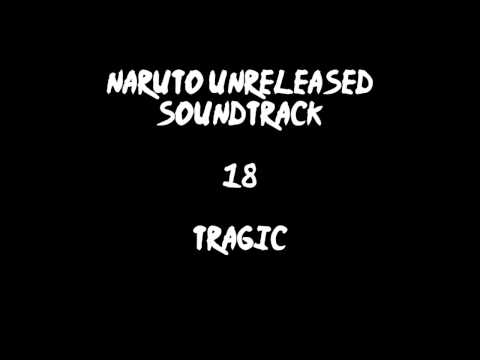 Naruto Unreleased Soundtrack - Tragic (REDONE)