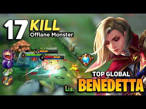 17 KILL! Benedetta Offlane Gameplay [ Top Global Benedetta Best Build 2021] By Lia. - Mobile Legends