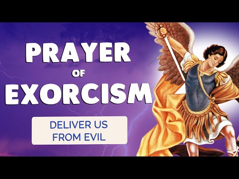 🙏 POWERFUL EXORCISM PRAYER to ARCHANGEL MICHAEL 🙏 DELIVER us from EVIL