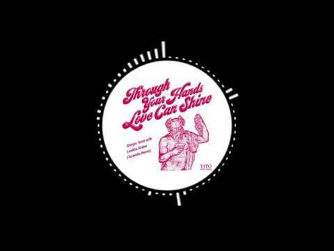 Giorgio Tuma With Laetitia Sadier - Through Your Hands Love Can Shine (Turbotito Remix)