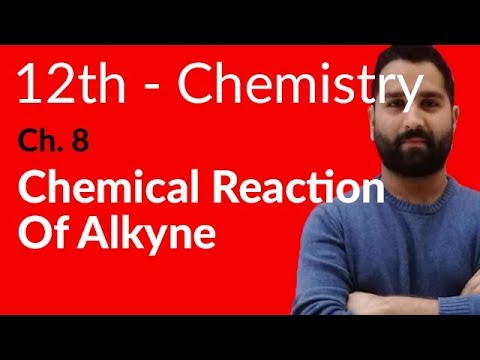 Fsc Chemistry book 2, Ch 8 - Chemical Reaction of Alkyne - 12th Class Chemistry