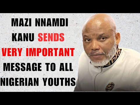 Mazi Nnamdi Kanu's POWERFUL Message To Every Nigerian YOUTH. #Share widely and make it go viral.