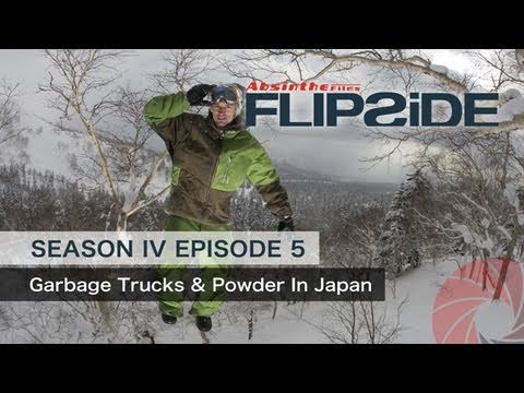 Flipside IV Episode 5 - Garbage Trucks & Powder In Japan