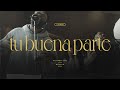 LIVING - Tu Buena Parte (Himno + Espontáneo) Videoclip Oficial