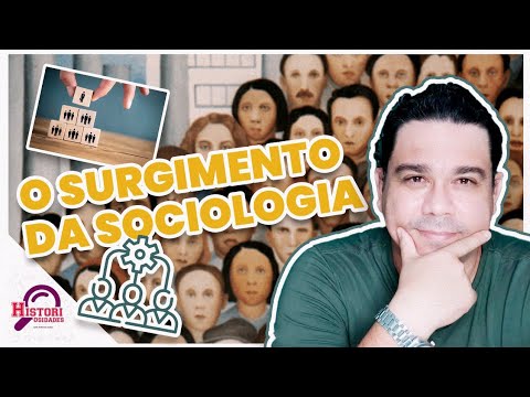 O Surgimento da Sociologia