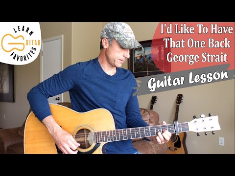 I'd Like To Have That One Back - George Strait