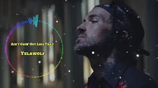 Yelawolf - Ain&#39;t Goin&#39; Out Like That (Song)🎼 Country Song