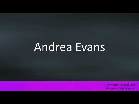 How to pronounce "Andrea Evans".