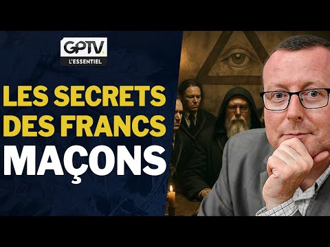 PIERRE HILLARD : L’ORIGINE ET LE RÔLE DES SOCIÉTÉS SECRÈTES | GPTV L’ESSENTIEL
