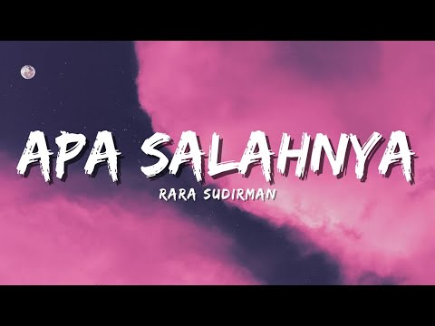 Rara Sudirman - Apa Salahnya (Official Music Video Lyric)