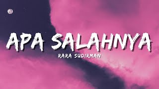 Download lagu Rara Sudirman - Apa Salahnya (Lyric) mp3