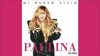 Paulina Rubio - Mi Nuevo Vicio (Solo Version) - No Morat.