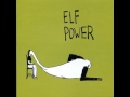 Elf Power - Stranger In The Window