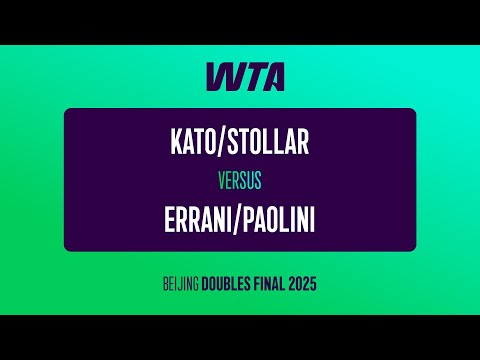 Kato/Stollar vs. Errani/Paolini | 2025 Beijing Doubles Final | WTA Full Match
