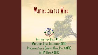 Waiting for the Wind