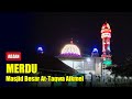 KUMANDANG ADZAN MERDU MASJID BESAR AT TAQWA AIKMEL