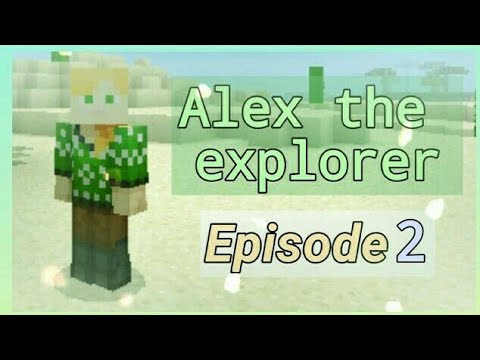 Alex the explorer episode 2 || The aventure begins ||