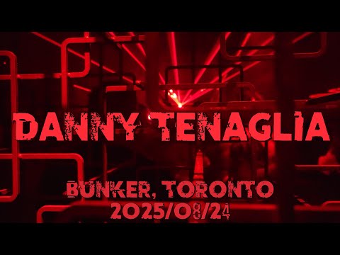Danny Tenaglia @ Bunker, Toronto (2025/08/24)