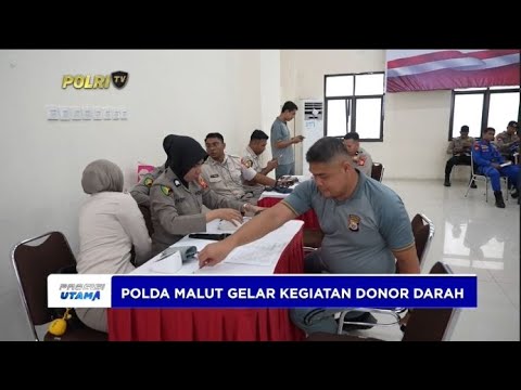 POLDA MALUT GELAR DONOR DARAH HUT KE 73 HUMAS POLRI