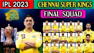 IPL 2023 | Chennai Super Kings New & Final Squad | CSK 2022 Squad