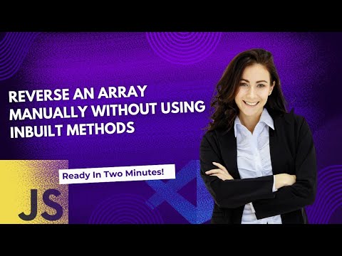 How To Reverse An Array Manually Without Using Inbuilt Methods In Javascript