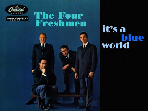 The Four Freshmen It's A Blue World