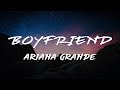 Ariana Grande, Social House - boyfriend (Lyrics) Ariana Grande, Social House - boyfriend (Lyrics)