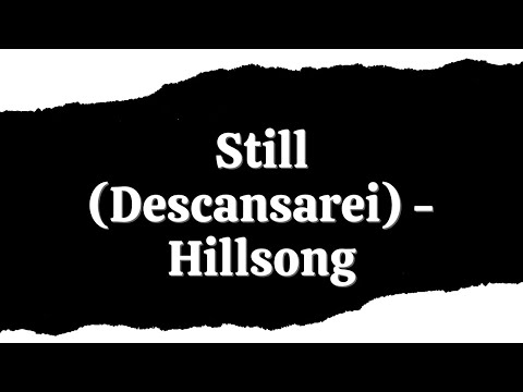 Still (Descansarei) - Hillsong (Legendado)