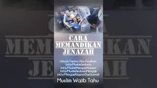 Download lagu Muslim Wajib Tahu Cara Memandikan Jenazah, Ustadz Farhan Abu Furaihan  mp3