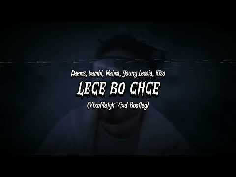 Deemz, bambi, Waima, Young Leosia, Kizo - LECĘ BO CHCĘ (VixoMatyk 'Vixa' Bootleg)