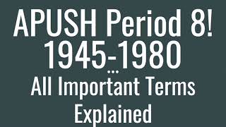 APUSH Period 8 Key Terms Explained!