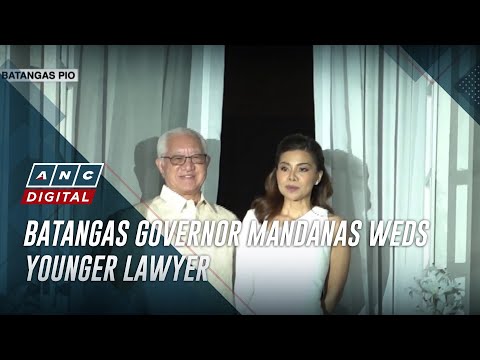 Batangas governor Mandanas weds younger lawyer