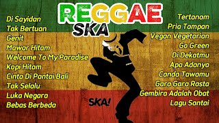 Download lagu REGGAE SKA FULL ALBUM 🎶 Lagu Santai Pengantar Kerja, Healing & Perjalanan mp3