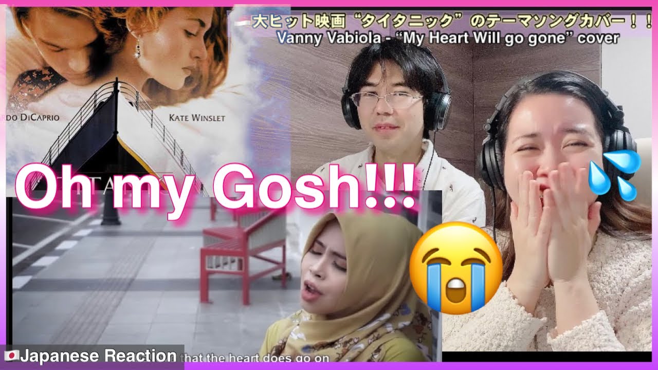Japanese Couple Reaction MY HEART WILL GO ON - CÉLINE DION COVER BY VANNY VABIOLA |TITANIC OST　CC ON