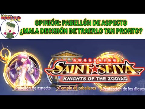 🔱PABELLÓN DE ASPECTO🔱Cómo afecta global su llegada tan prointo? - SAINT SEIYA AWAKENING DISCUSIÓN