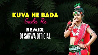Download lagu Kuva he Bada Gadha re Cg Remix Song Dj Sarwa 2k22... mp3