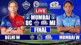 Delhi Capitals W vs Mumbai Indians W Final Live Scores | DC W vs MI W WPL Live Scores & Commentary