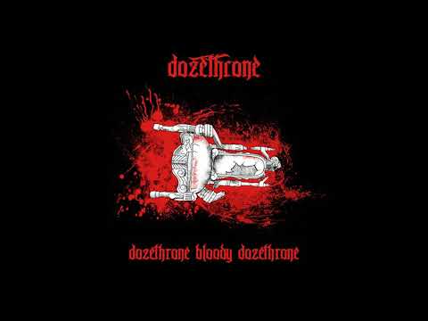 Dozethrone - Dozethrone Bloody Dozethrone (Full Album) 2021