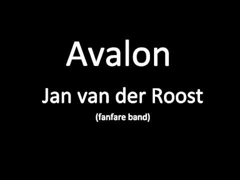 Avalon - Jan van der Roost