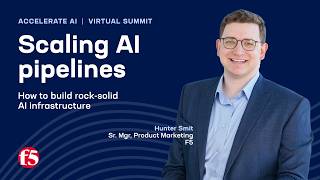Scaling AI pipelines: How to build rock-solid AI infrastructure | F5 A