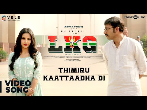 LKG | Thimiru Kaattaadha Di Video Song | RJ Balaji, Priya Anand | Leon James | K.R. Prabhu