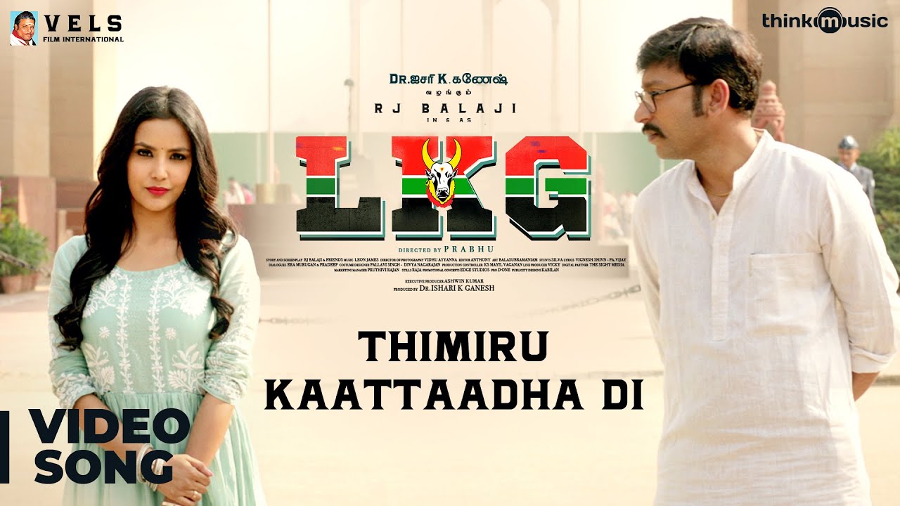 Thimiru Kaattaadha Di Song Lyrics | LKG | Sathyaprakash, Leon James