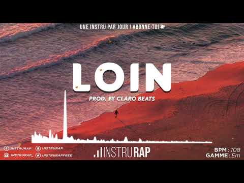 [FREE] Instru Rap Ambiance | Love/Été Instrumental Rap - LOIN - Prod. By Claro Beats