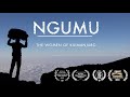 NGUMU - THE WOMEN OF KILIMANJARO