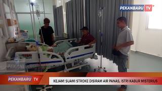 Kejam! Suami Stroke Disiram Air Panas, Istri Kabur Misterius