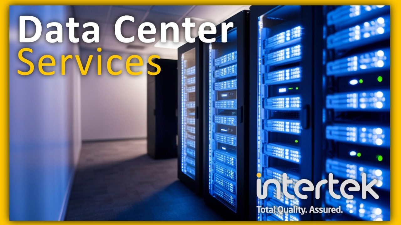 Data Center Testing, Inspection & Certification | Intertek Data Center Services