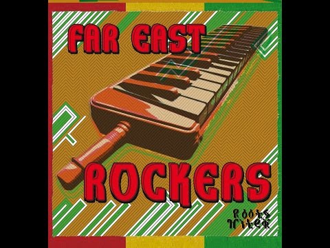 "Rockers" FAR EAST meets ROOTS HITEK in the DUB REALMS