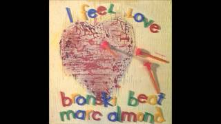 BRONSKI BEAT &amp; MARC ALMOND - &quot;I Feel Love&quot; - Medley Remix