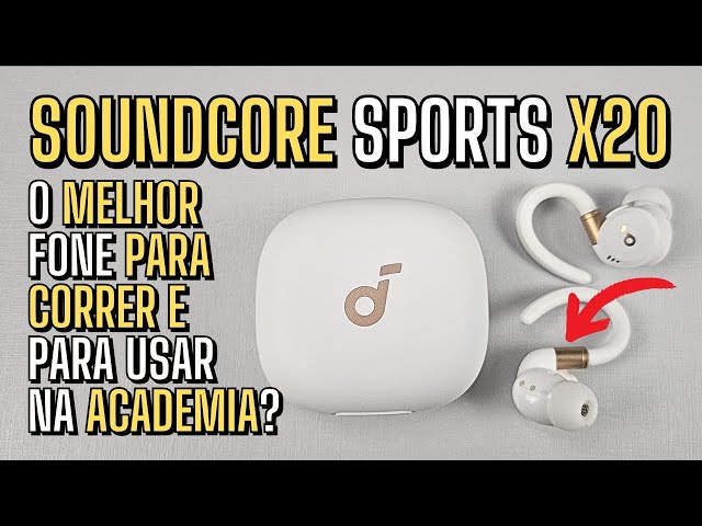 O MELHOR fone de ouvido DO MOMENTO para CORRER e pra usar na ACADEMIA: Soundcore Sports X20