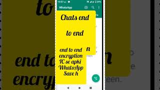WhatsApp New Update End To End Encryption | Your Status End To End Encryption #shorts #viral